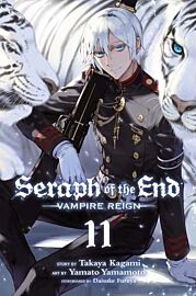 Seraph of the End: Vampire Reign. Vol. 11