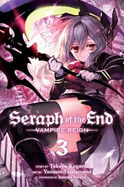 Seraph of the End: Vampire Reign. Vol. 3