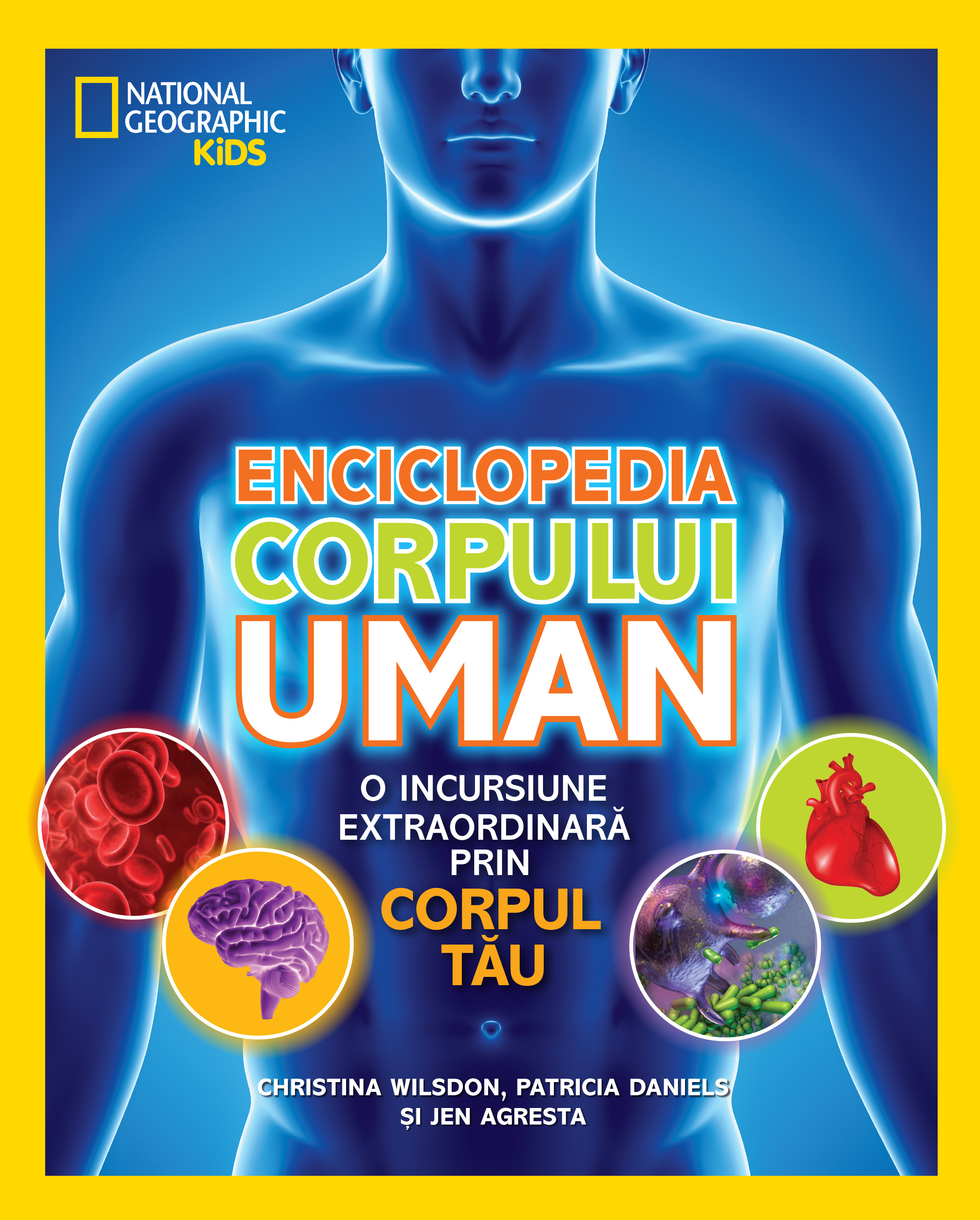 Enciclopedia corpului uman. O incursiune extraordinară prin corpul tău Carti poza bestsellers.ro