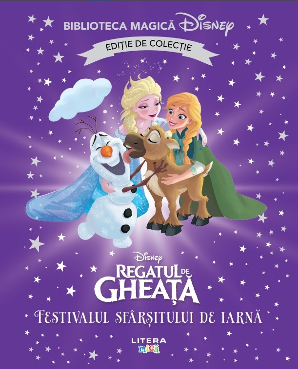 Regatul de gheata. Festivalul sfarsitului de iarna. Volumul 70. Disney. Biblioteca magica, editie de colectie