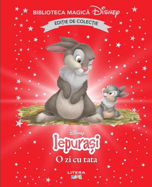 Iepurasi. O zi cu tata. Volumul 77. Disney. Biblioteca magica, editie de colectie