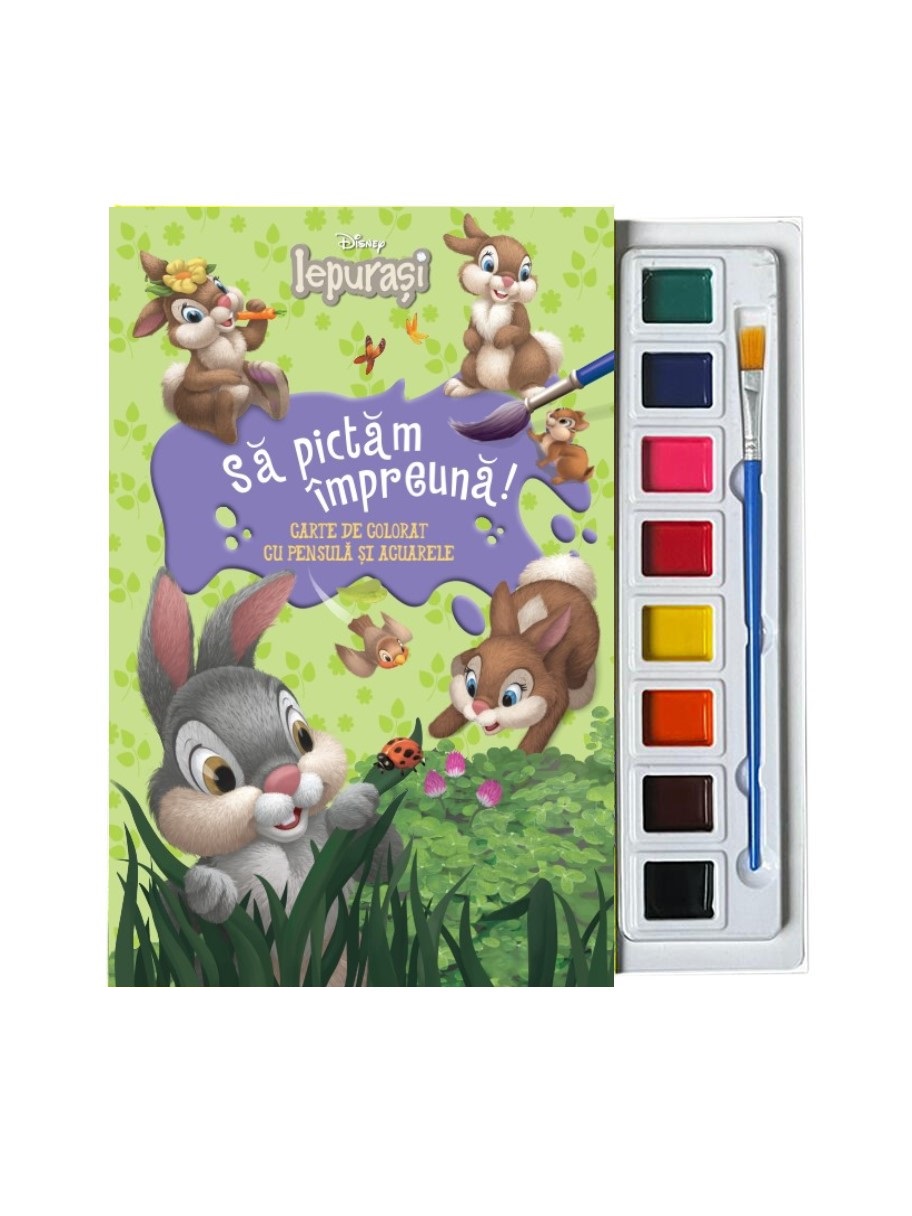 Disney Iepurasi. Sa pictam impreuna! Carte de colorat cu pensula si acuarele