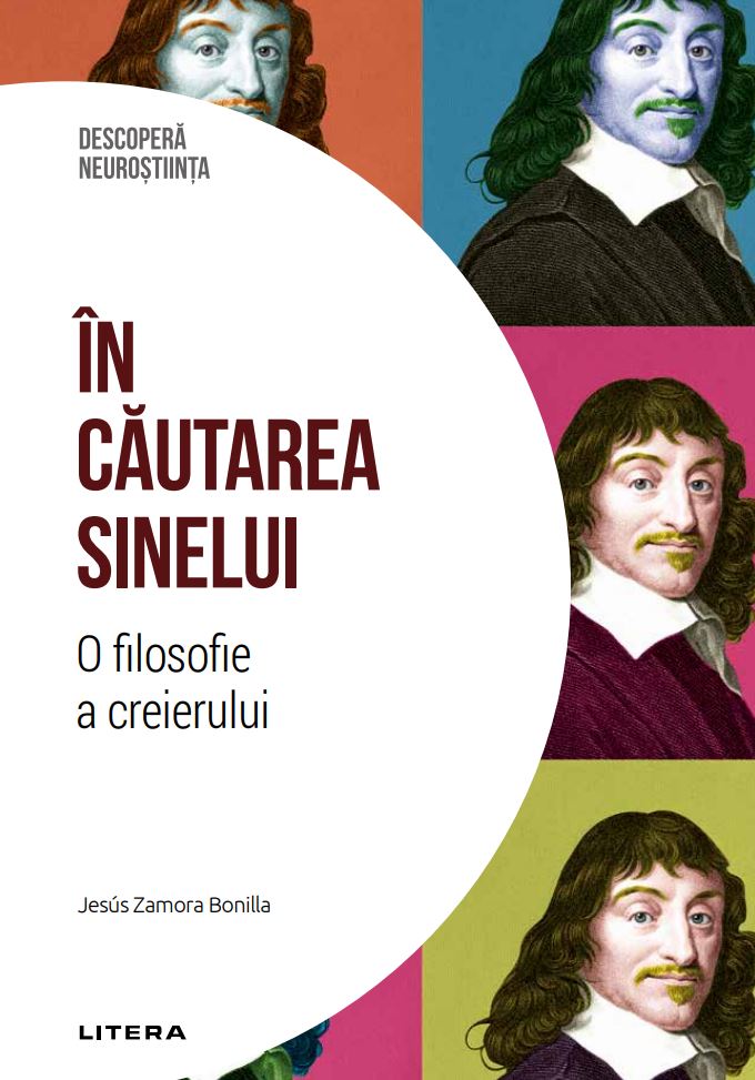 In cautarea sinelui. O filosofie a creierului. Volumul 35. Descopera Neurostiinta