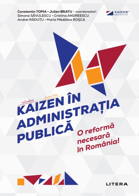 Kaizen in administratia publica. O reforma necesara in Romania!