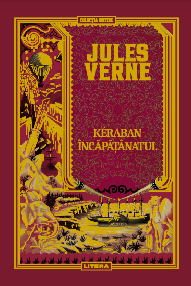 Volumul 42. Jules Verne. Kéraban Incapatanatul