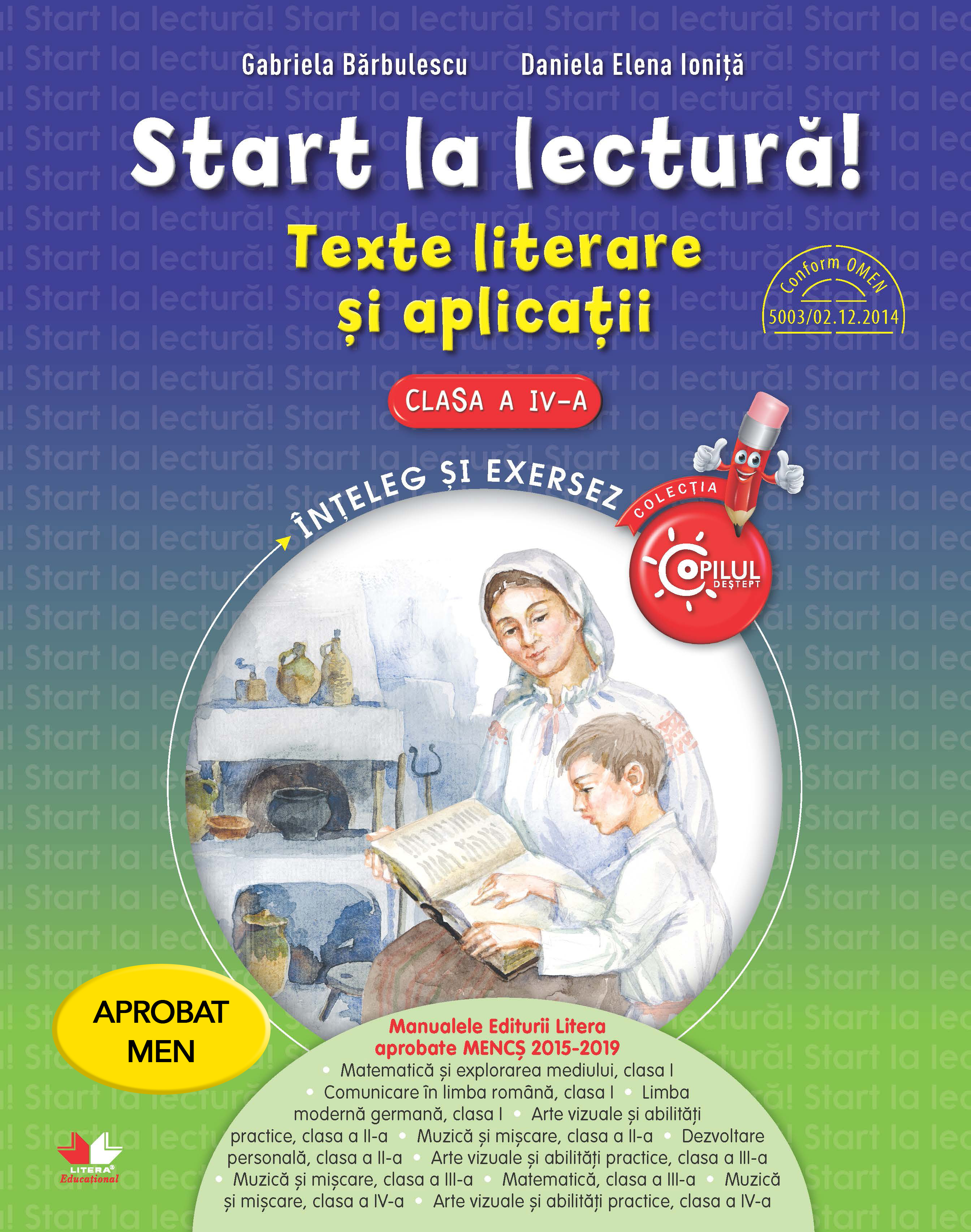 Start La Lectura. Texte Literare Si Aplicatii. Clasa A Iv-a