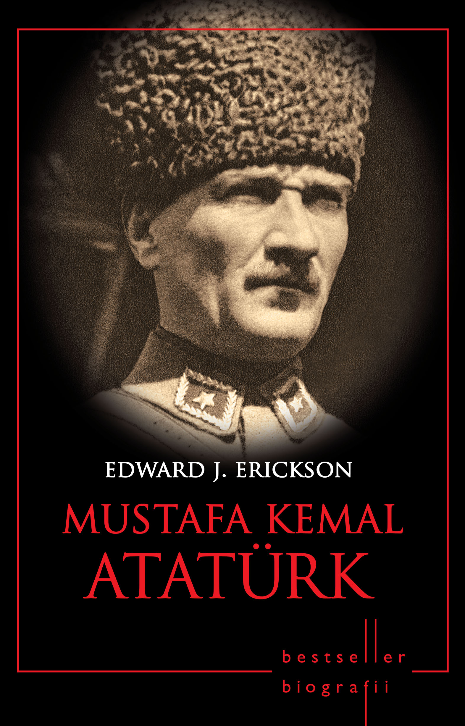 Mustafa Kemal Ataturk. Bestseller. Biografii