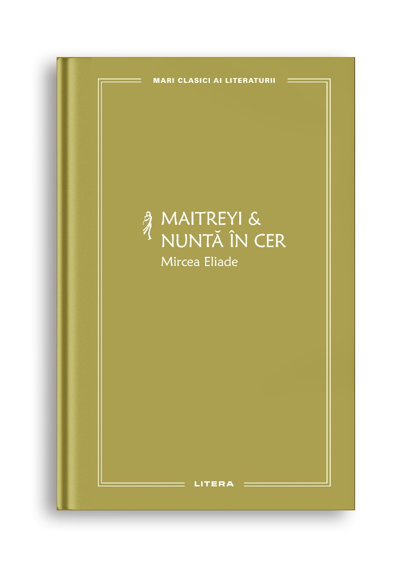 Maitreyi &amp; Nunta in cer (vol. 20)