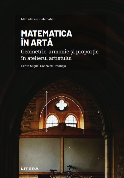 Poze Matematica in arta. Geometrie, armonie si proportie in atelierul artistului litera.ro 