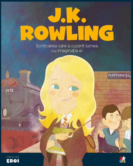 Volumul 60. MICII EROI. J. K. Rowling