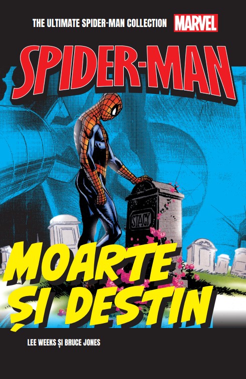 Moarte si destin. Volumul 28. Ultimate Spider-Man