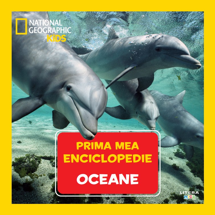 Oceane. Volumul 5. Prima mea enciclopedie National Geographic