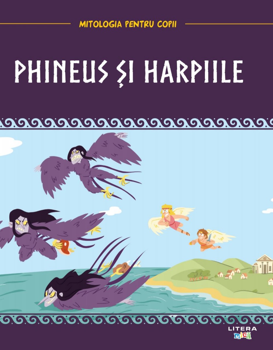 Volumul 37. Mitologia. Phineus si harpiile