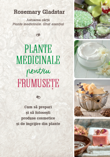 Plante medicinale pentru frumusețe