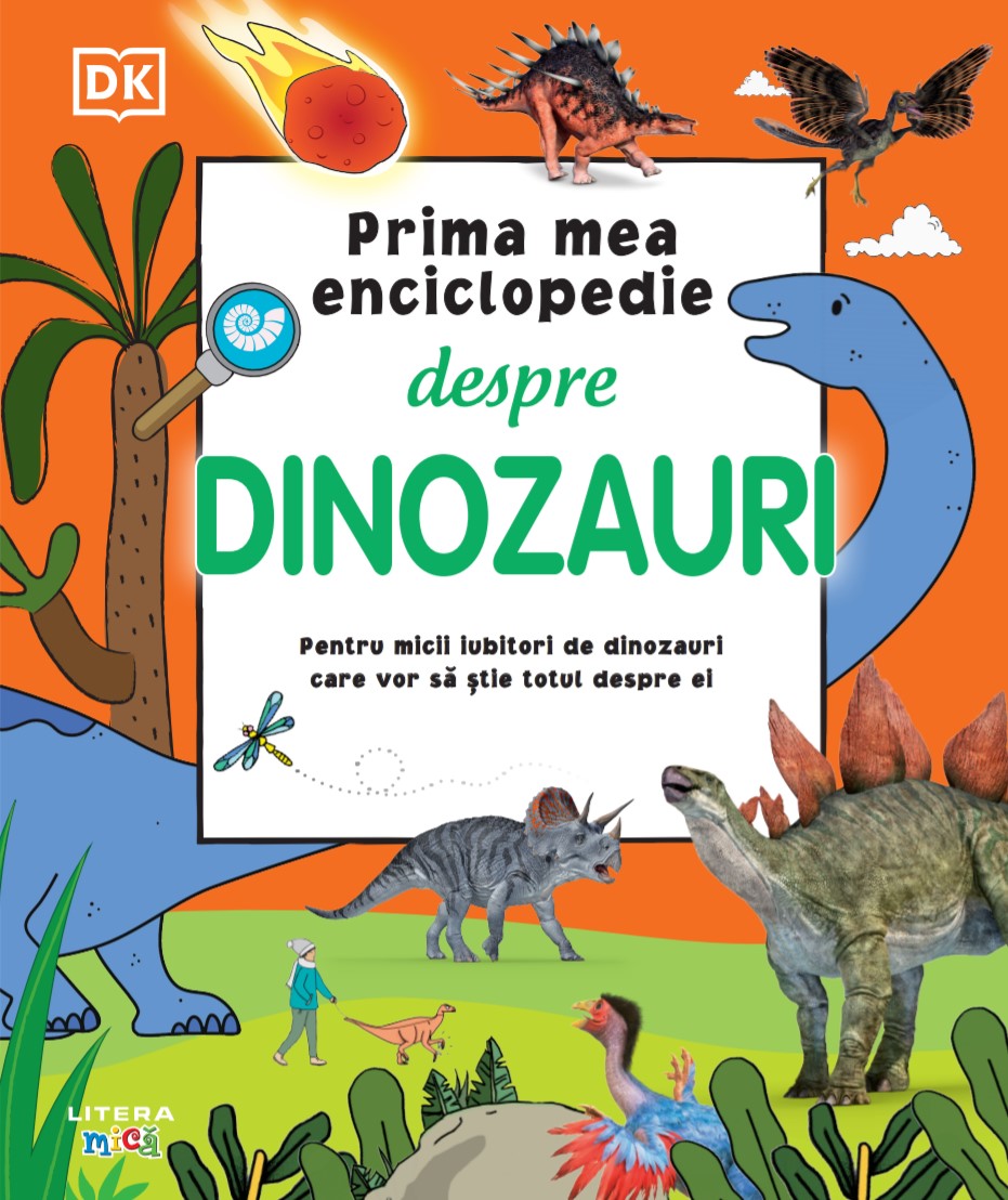 Prima mea enciclopedie despre dinozauri (varsta poza bestsellers.ro