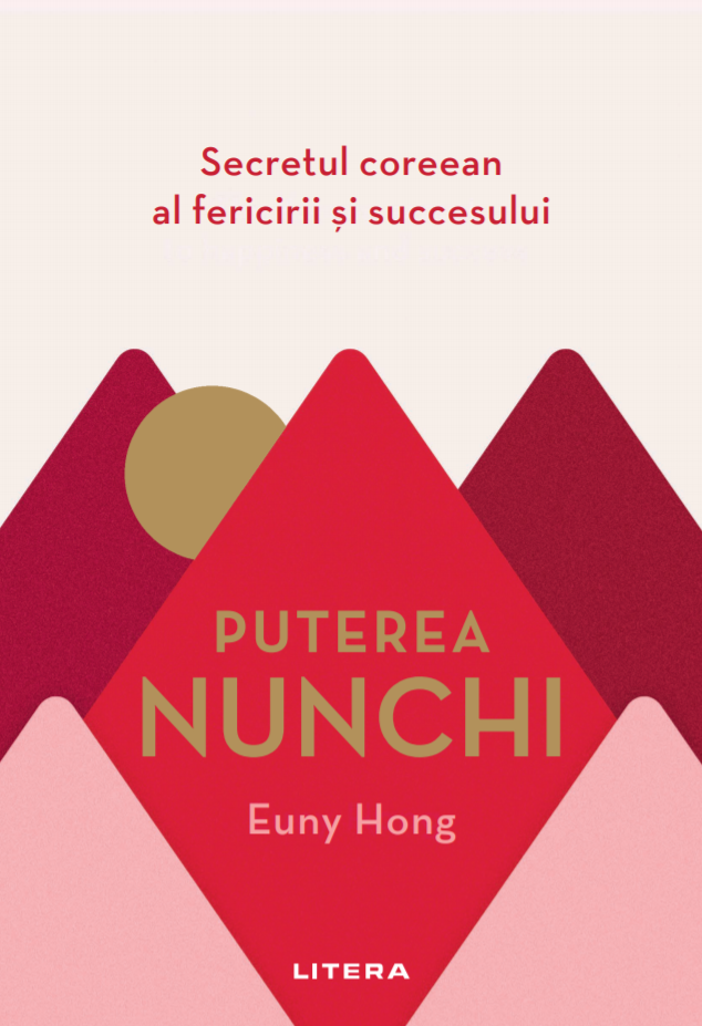Puterea Nunchi. Secretul coreean al fericirii și succesului ...si poza bestsellers.ro