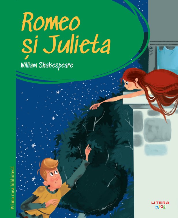 Prima mea biblioteca. Romeo si Julieta (vol. 15)
