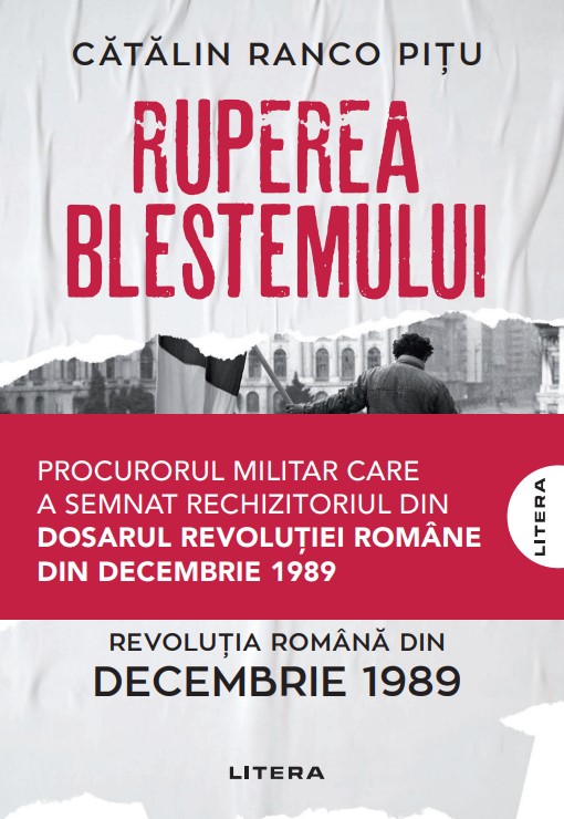 Ruperea Blestemului. Revolutia Romana din decembrie 1989 (transport gratuit)