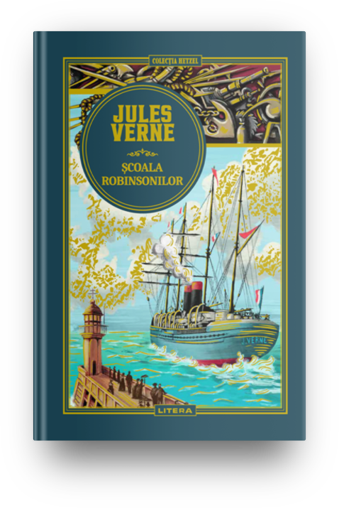 Volumul 40. Jules Verne. Scoala Robinsonilor