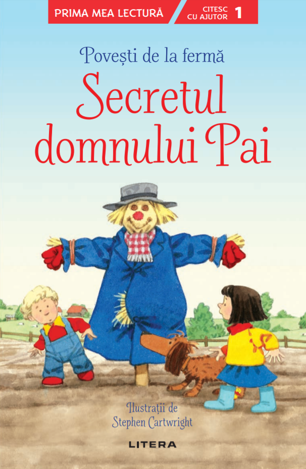 Povești de la fermă. Secretul domnului Pai. Citesc cu ajutor (Nivelul 1) Copii