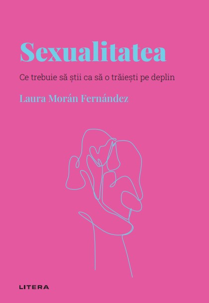 Sexualitatea. Volumul 19. Descopera Psihologia