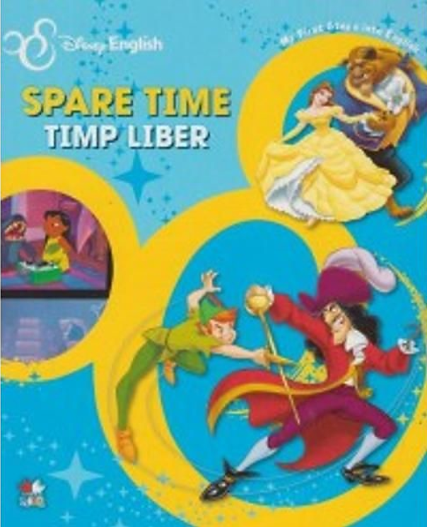 Disney English. Spare time/Timp liber. My First Steps into English