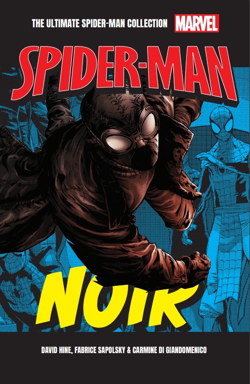 Noir. Volumul 13. Ultimate Spider-Man
