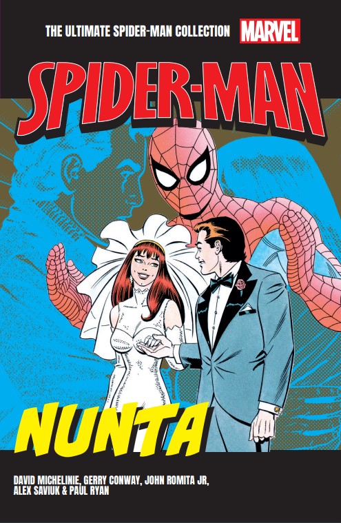 Nunta. Volumul 12. Ultimate Spider-Man