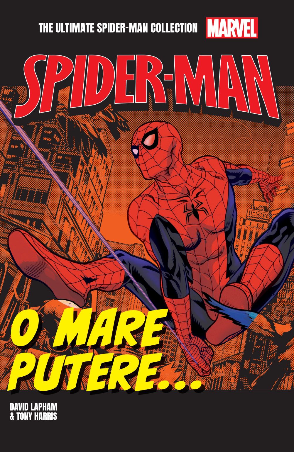 O mare putere...Volumul 7. Ultimate Spider-Man