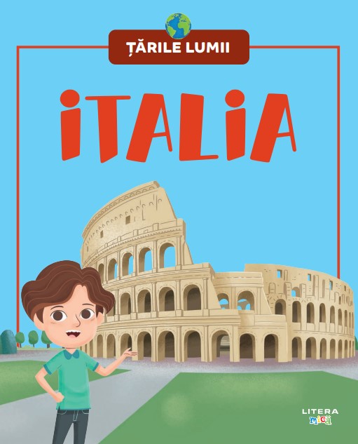 Italia. Volumul 2. Tarile lumii