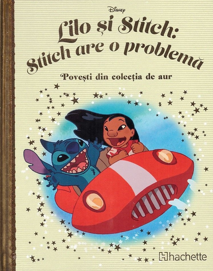 Disney. Lilo si Stitch: Stitch are o problema