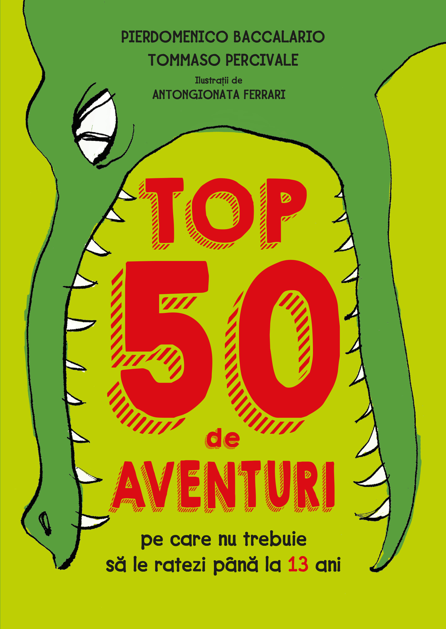 Top 50 de aventuri pe care nu trebuie să le ratezi până la 13 ani Cărți