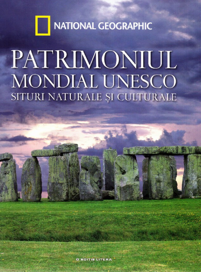 Poze Patrimoniul Mondial UNESCO. Situri naturale si culturale. Vol. 2 litera.ro 